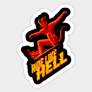 Ride Like Hell Sticker